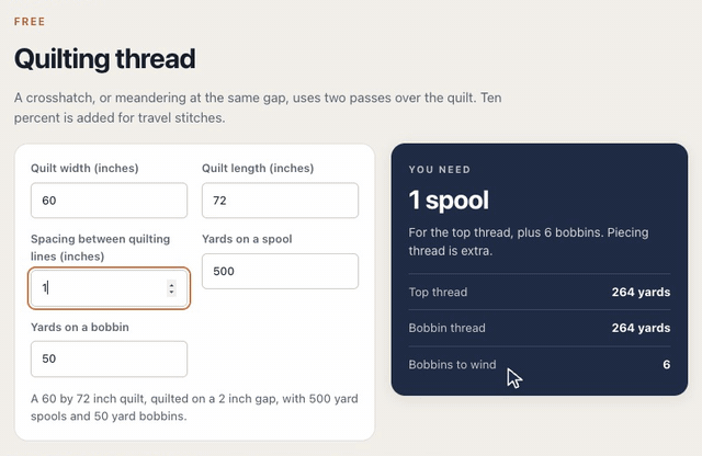 On the Quilting thread calculator, changing the spacing between quilting lines from 2 inches to 1 doubles the thread for a 60 by 72 inch quilt to 264 yards on top and 6 bobbins