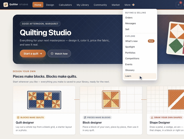 The studio home with Start a quilt and tiles for the Quilt designer, Block designer and Shape Designer; the pointer crosses the tiles, then opens More in the top bar, where Buying & selling lists Orders and Messages and Explore lists What's new, Spotlight, Portfolios, Competitions, Events, Glossary and Learn