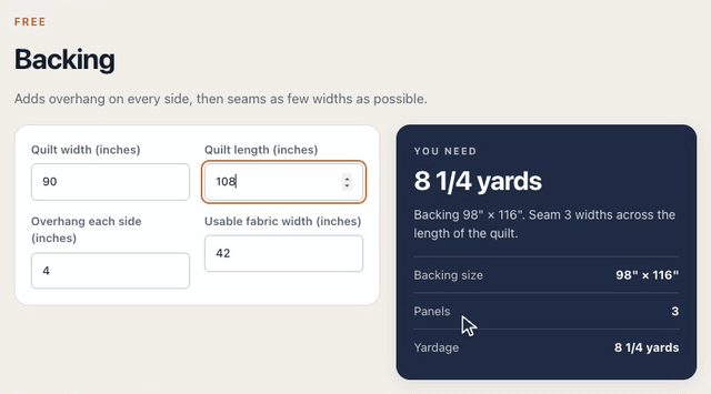 On the free Backing calculator, typing a quilt 90 inches wide and 108 inches long changes the card to 8 1/4 yards: a 98 by 116 inch backing, seamed from 3 widths across the length of the quilt